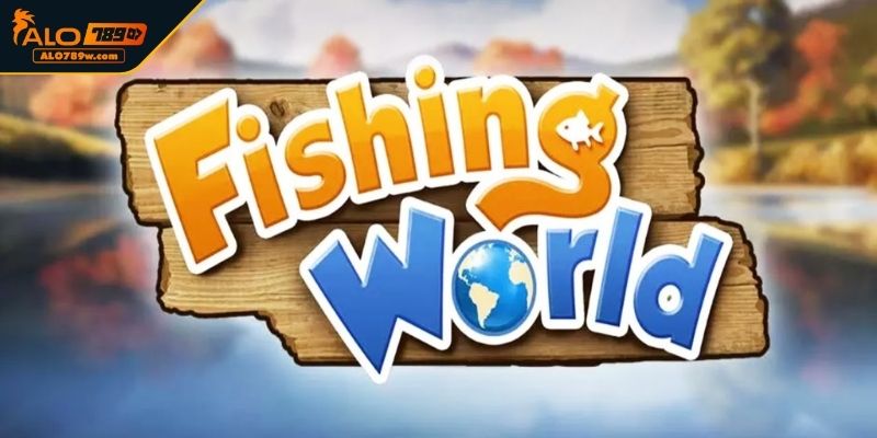 Game Fishing World tại Bắn Cá ALO789 Game Fishing World tại Bắn Cá ALO789